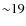 ${\sim}19$