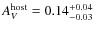 $A_{V}^{\rm {host}}=0.14^{+0.04}_{-0.03}$
