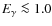 $E_\gamma \la 1.0$