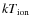 $kT_{\rm ion}$