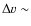 $\Delta v \sim$