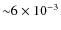 ${\sim}6\times10^{-3}$