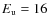 $E_{\rm u} = 16$