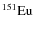 $^{151}{\rm Eu}$