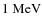 $1~{\rm MeV}$