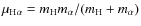 $\mu_{{\rm H}\alpha}=m_{\rm H}m_\alpha/(m_{\rm H}+m_\alpha)$