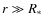 $r\gg R_*$