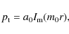 \begin{displaymath}
p_{\rm t}=a_0 I_{\rm m}(m_0 r),
\end{displaymath}