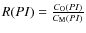 $R(PI) = \frac{C_{\rm O}(PI)}{C_{\rm M}(PI)}$