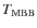 $T_{{\rm MBB}}$