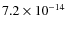 $7.2 \times 10^{-14}$