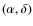 $(\alpha, \delta)$