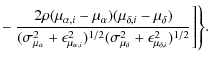 $\displaystyle - ~ \frac{2\rho(\mu_{\alpha, i}-\mu_{\alpha})(\mu_{\delta, i}-\mu...
.../2}(\sigma_{\mu_\delta}^2+\epsilon_{\mu_{\delta, i}}^2)^{1/2}}\Biggr] \Biggr\}.$