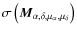 $\sigma\left({\vec M}_{\alpha, \delta, \mu_\alpha, \mu_\delta}\right)$