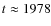 $t\approx1978$