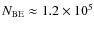$N_{{\rm BE}}\approx 1.2\times 10^{5}$