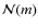 $\mathcal{N}(m)$
