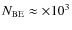 $N_{{\rm BE}}\approx \times10^{3}$