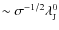 $\sim\sigma^{-1/2}\lambda_{{\rm J}}^{0}$