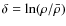 $\delta=\ln(\rho/\bar{\rho})$