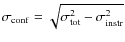$\sigma_{\rm conf} = \sqrt{\sigma_{\rm tot}^2-\sigma_{\rm instr}^2}$