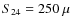 $S_{24}=250~\mu$