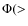 $\Phi(>$