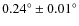 $0.24^{\circ}\pm 0.01^{\circ}$