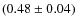 $(0.48 \pm 0.04)$