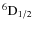 $\rm ^6D_{1/2} $