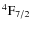 $\rm ^4F_{7/2} $