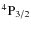 $\rm ^4P_{3/2} $