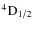 $\rm ^4D_{1/2} $