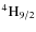 $\rm ^4H_{9/2} $