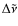 $\Delta \tilde{\nu}$