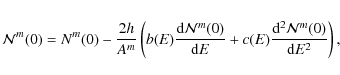 \begin{eqnarray*}{\cal N}^m(0) = N^m(0) - \frac{2h}{A^m}\left( b(E) \frac{{\rm d...
...rm d}E} + c(E) \frac{{\rm d}^2{\cal N}^m(0)}{{\rm d}E^2}\right),
\end{eqnarray*}