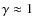 $\gamma\approx1$