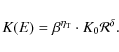 \begin{displaymath}K(E)= \beta^{\eta_{\rm T}} \cdot K_0 {\cal R}^\delta.
\end{displaymath}