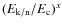 $(E_{\rm k/n}/E_{\rm c})^{x}$