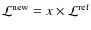 ${\cal L}^{\rm new}= x\times {\cal L}^{\rm
ref}$