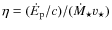 $\eta=(\dot{E}_{\rm p}/c)/(\dot{M}_\star v_\star)$
