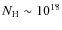 $N_{\rm H} \sim 10^{18}$