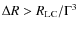 $\Delta R > R_{\rm LC}/\Gamma^3$