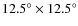 $12.5^{\circ}\times12.5^{\circ}$