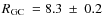 $\mbox{$R_{\rm GC}$ }=8.3~\pm~0.2$