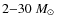 $2{-}30~\mbox{$M_\odot$ }$