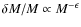 $\delta M/M\propto M^{-\epsilon}$