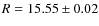$R=15.55 \pm
0.02$
