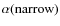 $\alpha({\rm narrow})$