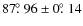 $87{\hbox{$.\!\!^\circ$ }}96 \pm 0{\hbox{$.\!\!^\circ$ }}14$